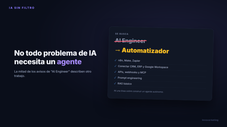 Aviso de trabajo de "AI Engineer" tachado y corregido a "Automatizador", con requisitos de automatizacion (n8n, Make, Zapier, APIs, MCP) - No todo problema de IA necesita un agente